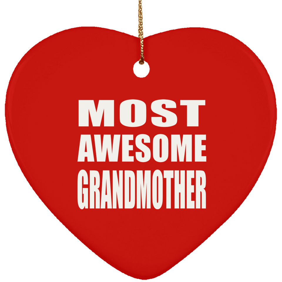Most Awesome Grandmother - Heart Ornament