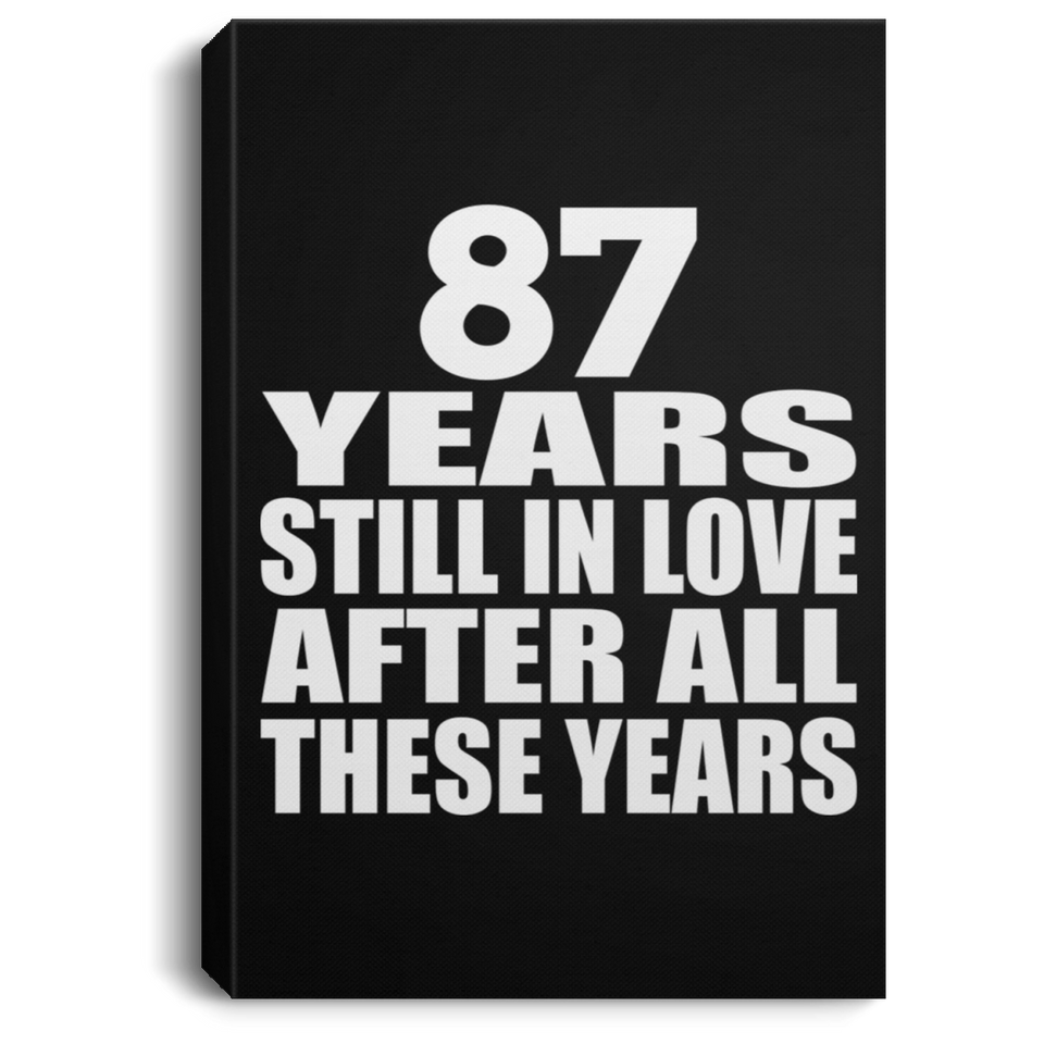87th Anniversary 87 Years Still In Love After These Years - Canvas Portrait