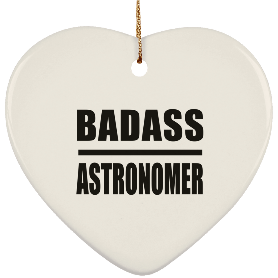 Badass Astronomer - Heart Ornament