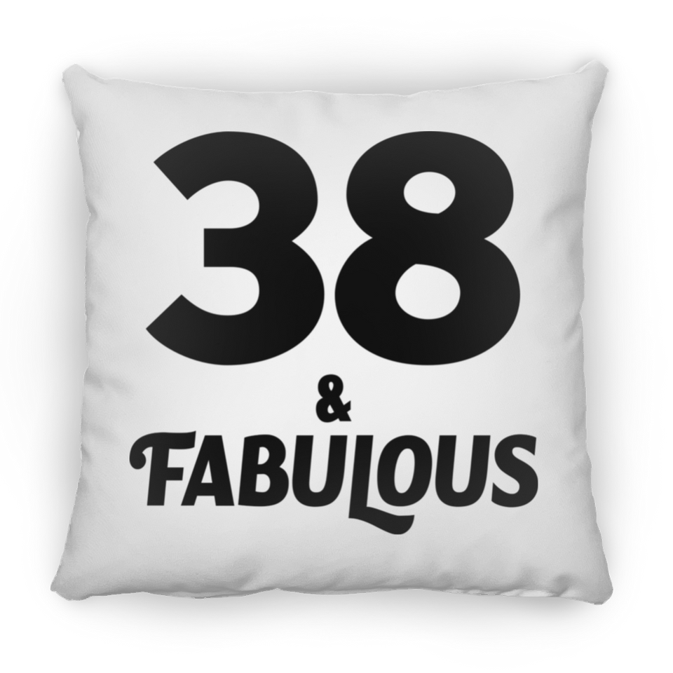 38th Birthday 38 & Fabulous - Throw Pillow