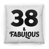 38th Birthday 38 & Fabulous - Throw Pillow