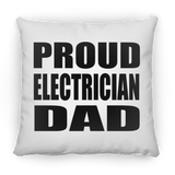 Proud Electrician Dad - Throw Pillow