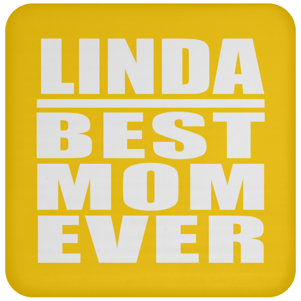 Linda Best Mom Ever - Drink Coaster