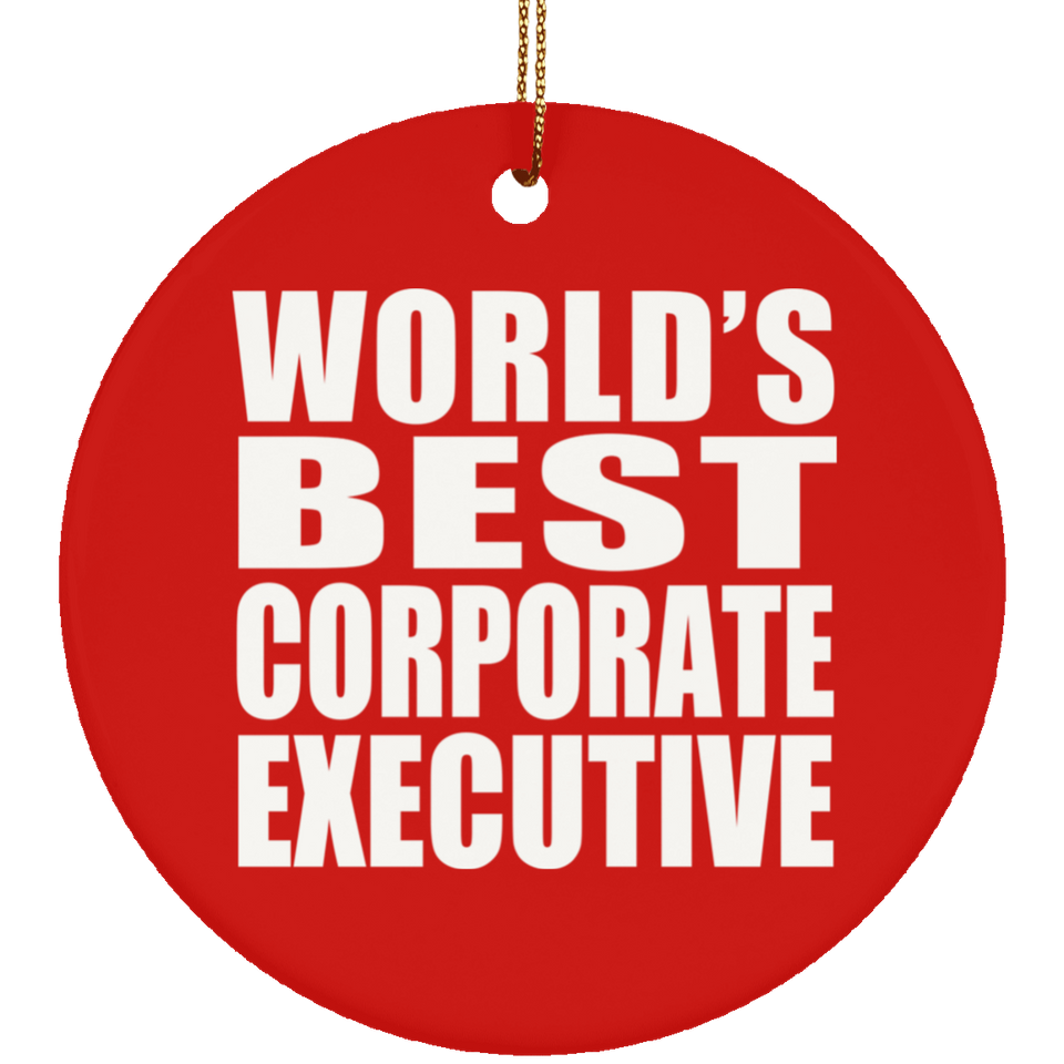 World's Best Corporate Executive - Circle Ornament