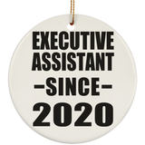 Executive Assistant Since 2020 - Circle Ornament