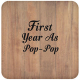 First Year As Pop Pop - Drink Coaster C