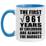 31st Birthday Square Root of 961 Years of Childhood - 11oz Accent Mug Blue