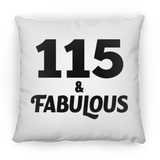 115th Birthday 115 & Fabulous - Throw Pillow