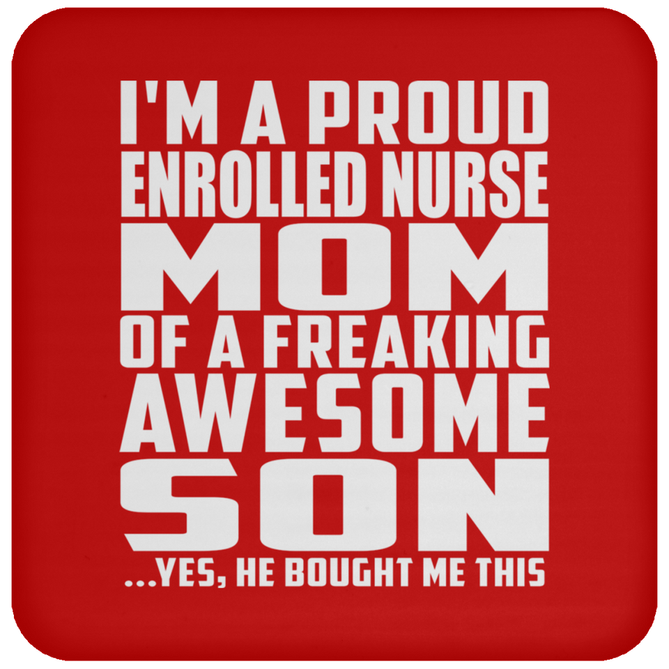 Proud Enrolled Nurse Mom Of Awesome Son - Drink Coaster