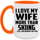 I Love My Wife More Than Skiing - 15oz Accent Mug Orange