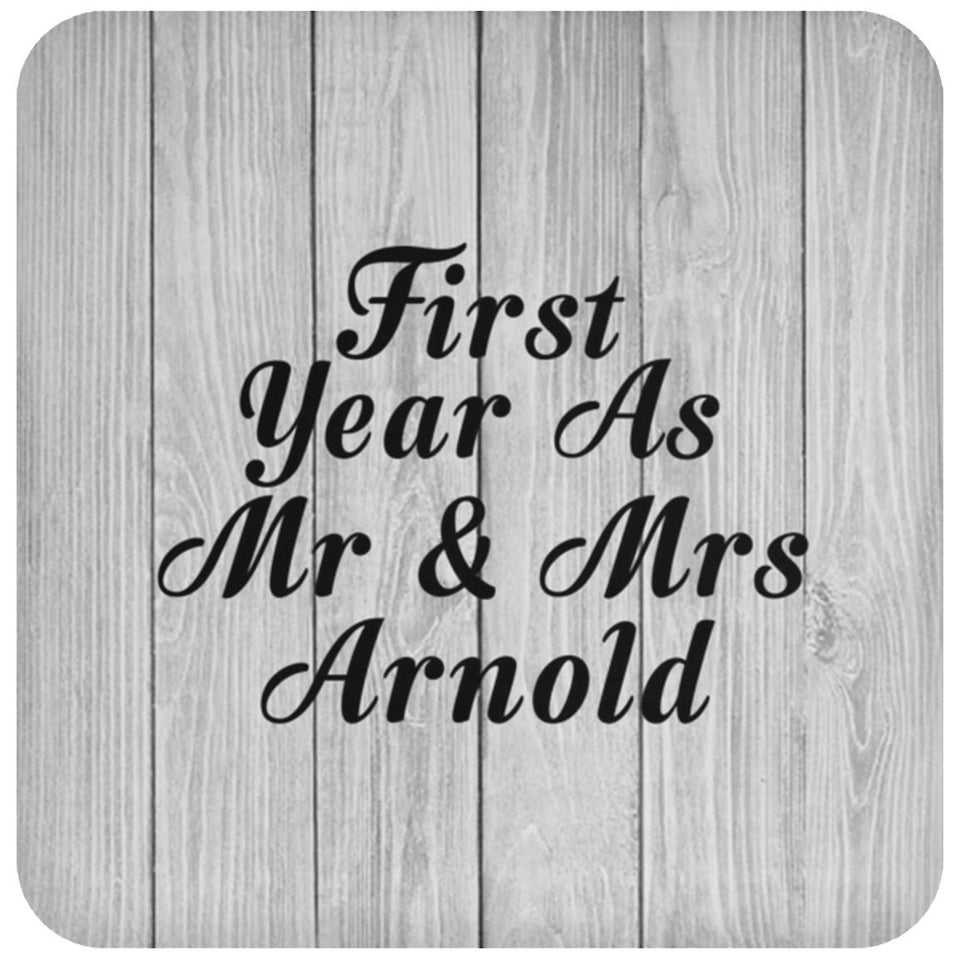 First Year As Mr & Mrs Arnold - Drink Coaster F