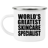 World's Greatest Skincare Specialist - 12oz Camping Mug