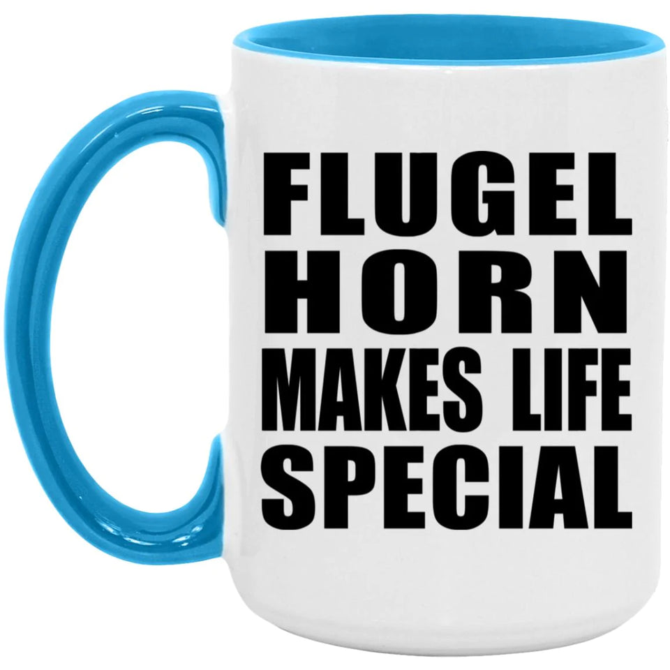 Flugel Horn Makes Life Special - 15oz Accent Mug Blue