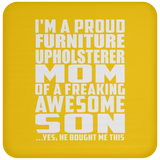 Proud Furniture Upholsterer Mom Of Awesome Son - Drink Coaster
