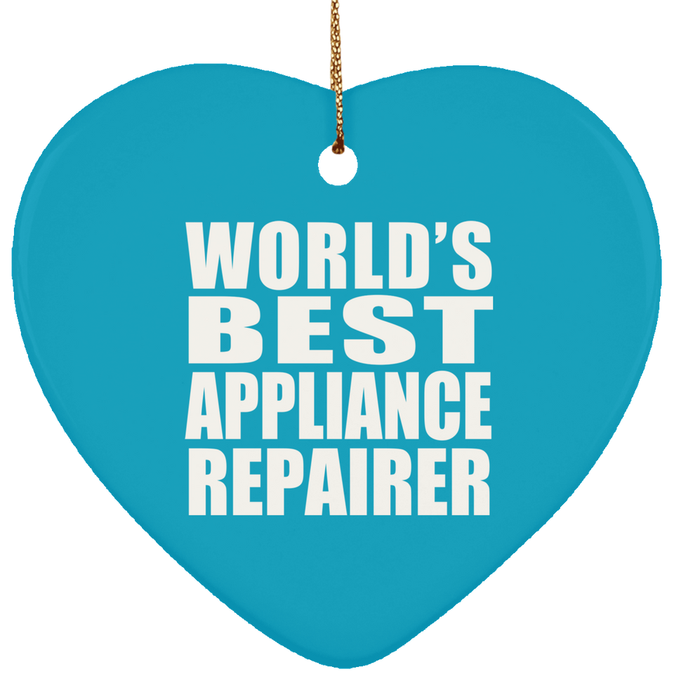 World's Best Appliance Repairer - Heart Ornament