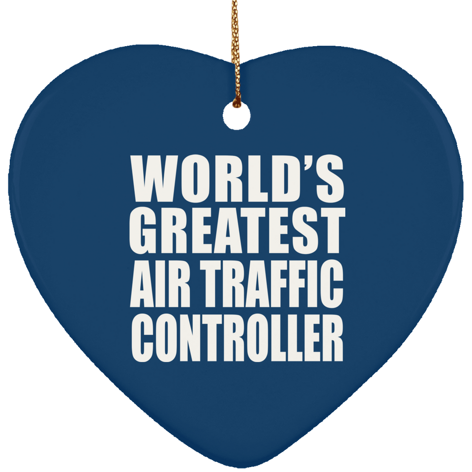 World's Greatest Air Traffic Controller - Heart Ornament
