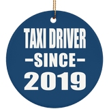 Taxi Driver Since 2019 - Circle Ornament
