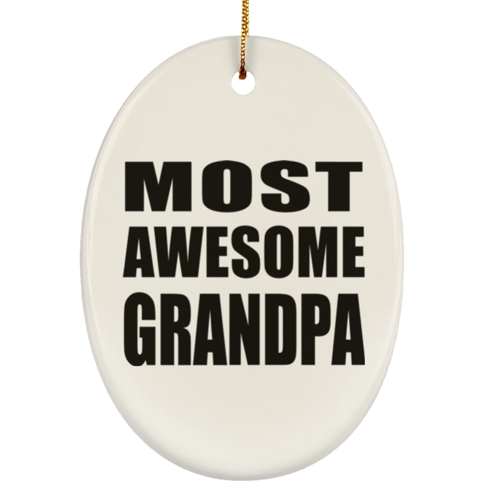 Most Awesome Grandpa - Oval Ornament