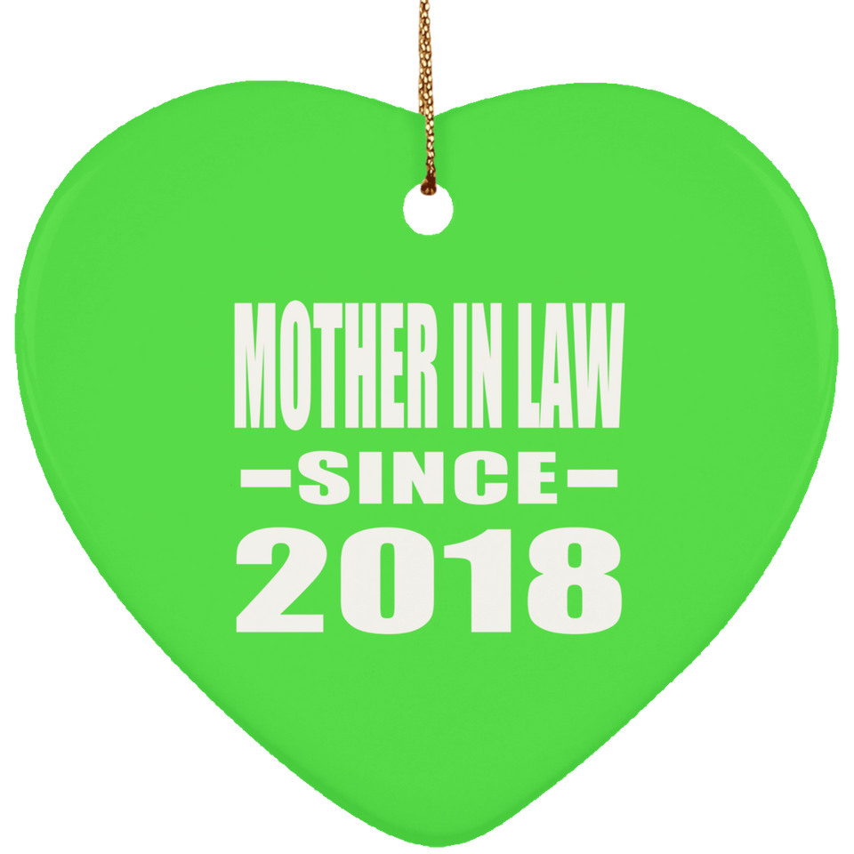 Mother In Law Since 2018 - Heart Ornament