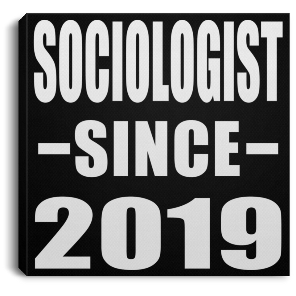 Sociologist Since 2019 - Canvas Square