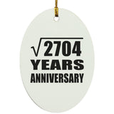52nd Anniversary Square Root of 2704 Years Anniversary - Oval Ornament