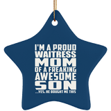 Proud Waitress Mom Of Awesome Son - Star Ornament