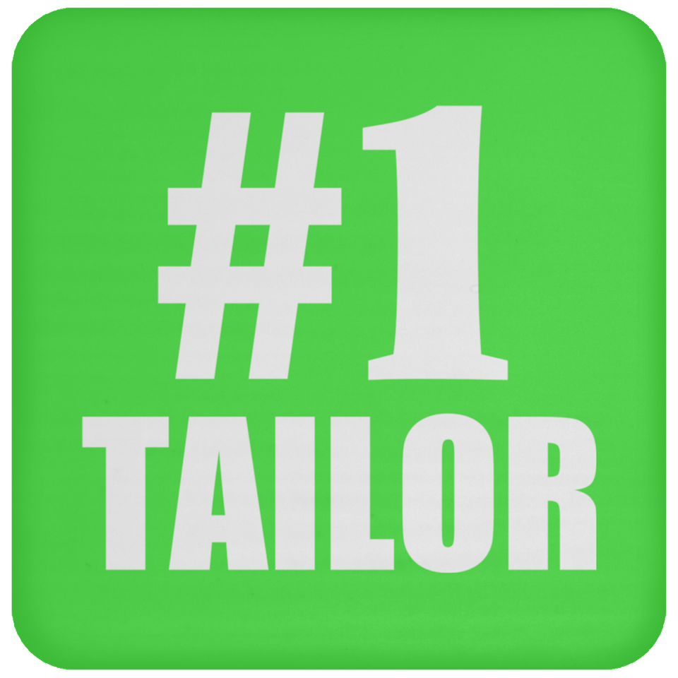 Number One #1 Tailor - Drink Coaster