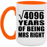 64th Anniversary Square Root of 4096 Years of Being Mrs Right - 15oz Accent Mug Orange