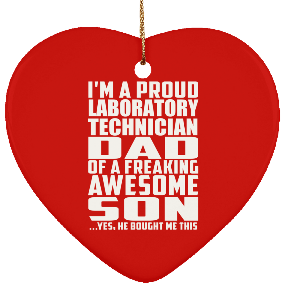 Proud Laboratory Technician Dad Of Awesome Son - Heart Ornament