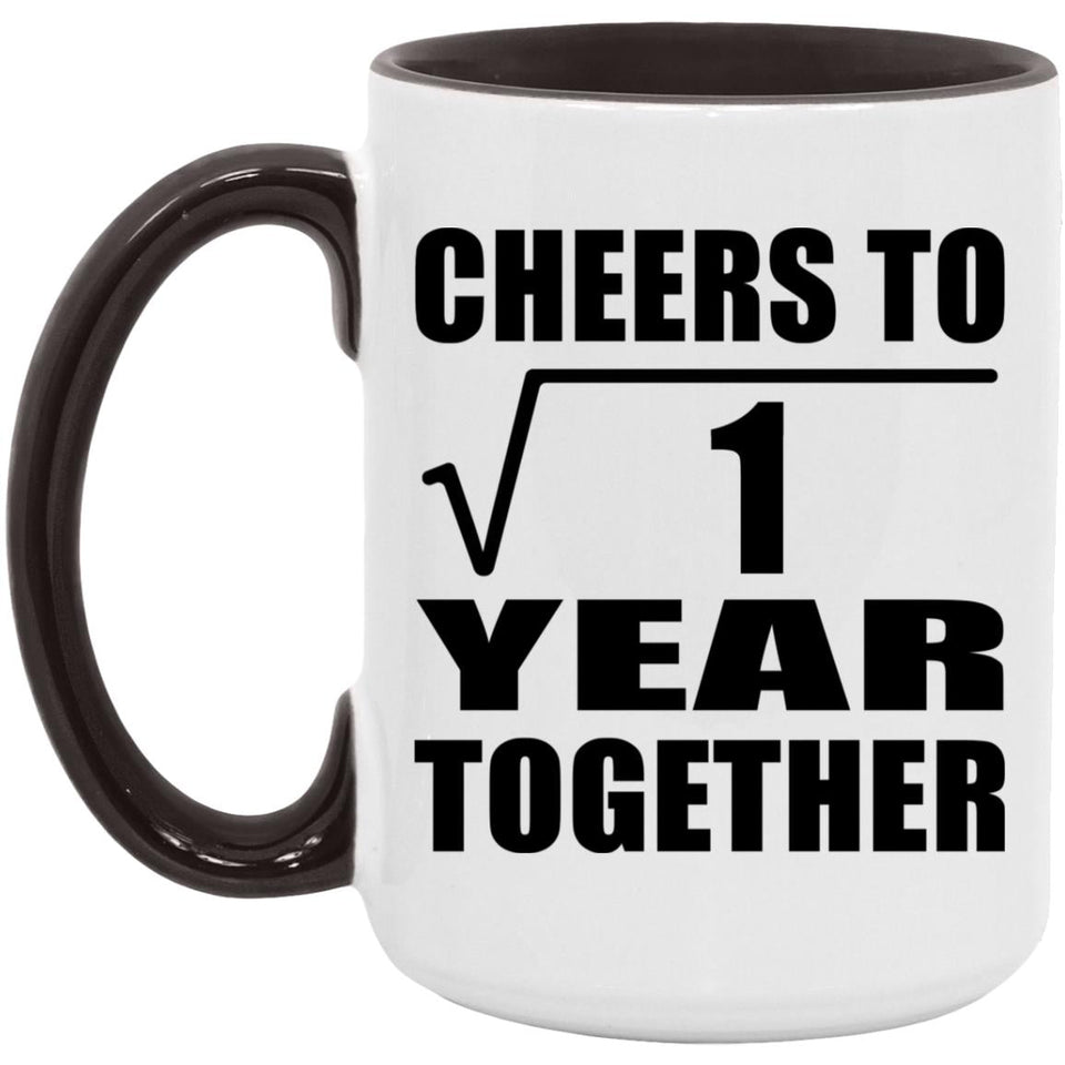 1st Anniversary Cheers To  Square Root of 1 Year Together - 15oz Accent Mug Black