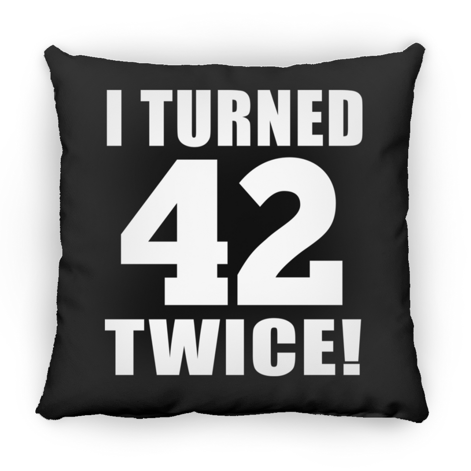 84th Birthday I Turned 42 Twice - Throw Pillow Black