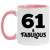 61st Birthday 61 & Fabulous - 11oz Accent Mug Pink