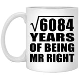 78th Anniversary Square Root of 6084 Years of Being Mr Right - 11oz Coffee Mug