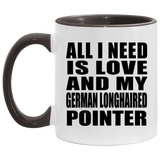 All I Need Is Love And My German Longhaired Pointer - 11oz Accent Mug Black
