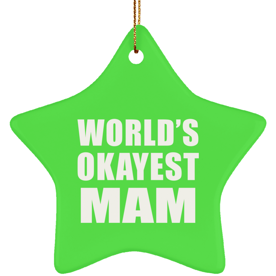 World's Okayest Mam - Star Ornament