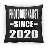 Photojournalist Since 2020 - Throw Pillow Black