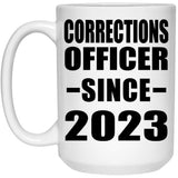 Corrections Officer Since 2023 - 15oz Coffee Mug