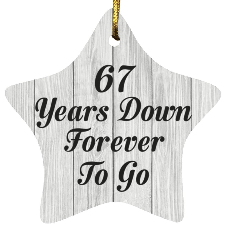 67th Anniversary 67 Years Down Forever To Go - Star Ornament F
