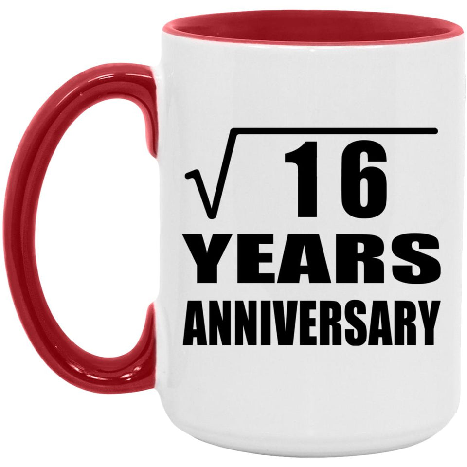4th Anniversary Square Root of 16 Years Anniversary - 15oz Accent Mug Red