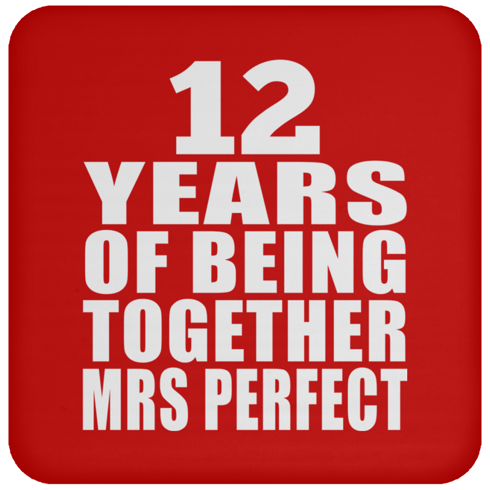 12th Anniversary 12 Years Of Being Mrs Perfect - Drink Coaster