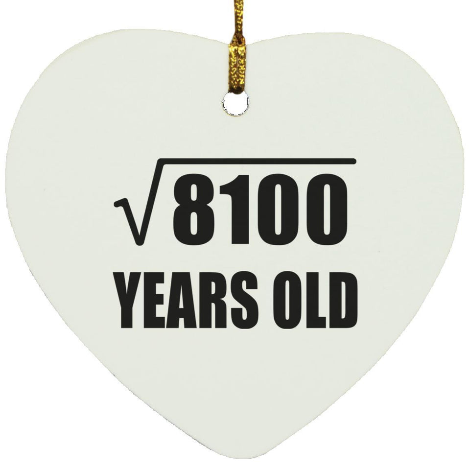 90th Birthday Square Root of 8100 Years Old - Heart Ornament