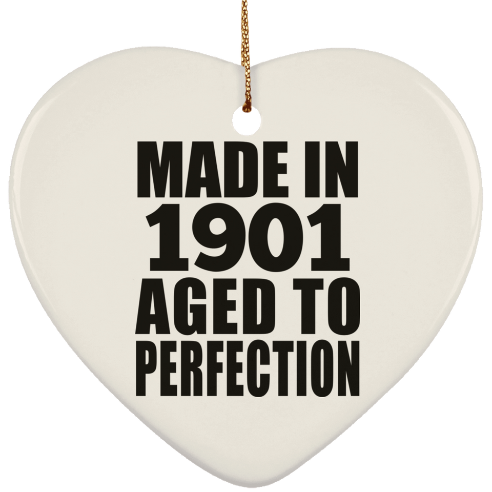 123rd Birthday Made In 1901 Aged To Perfection - Heart Ornament