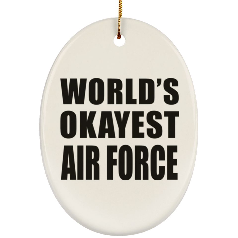 World's Okayest Air Force - Oval Ornament