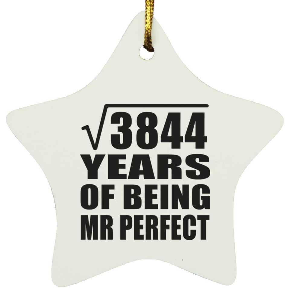 62nd Anniversary Square Root of 3844 Years of Mr Perfect - Star Ornament