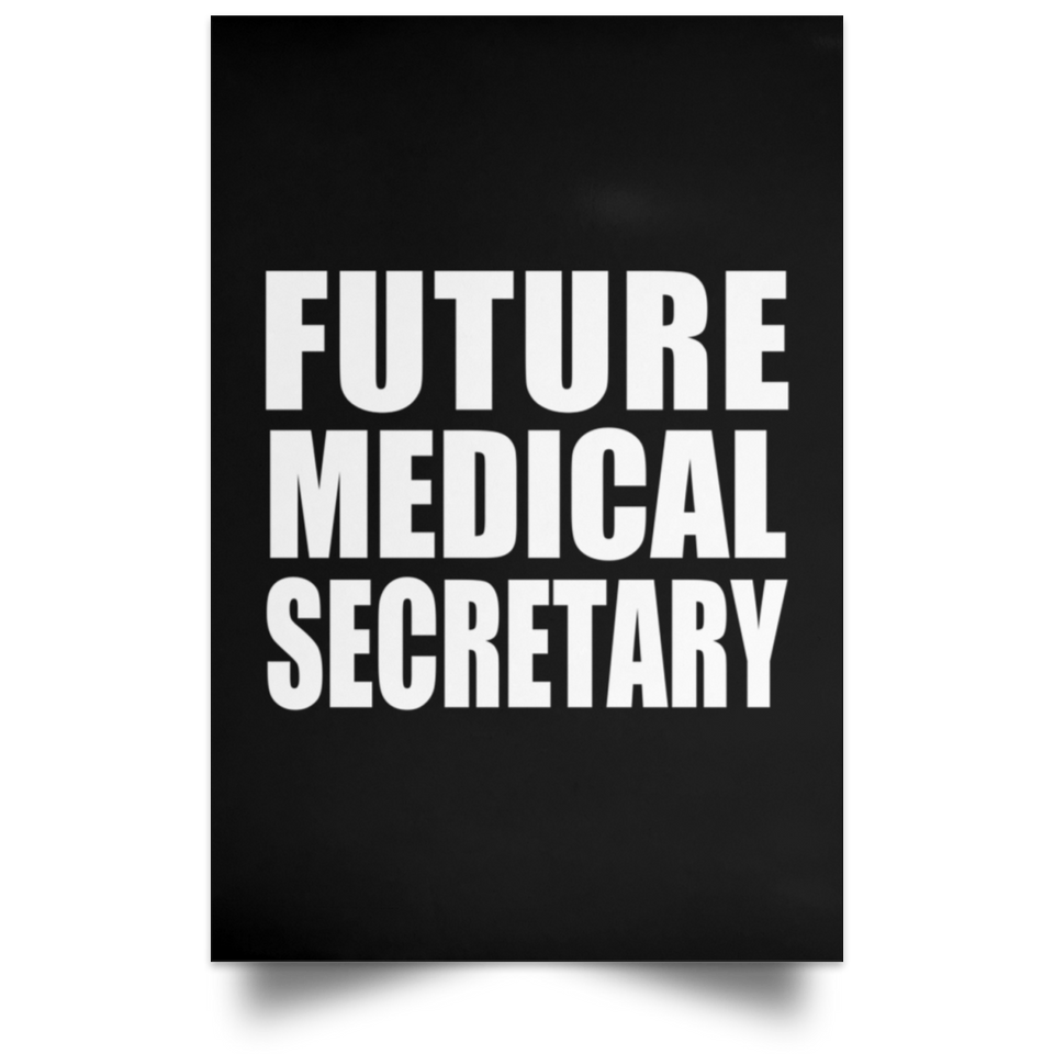 Future Medical Secretary - Poster Portrait