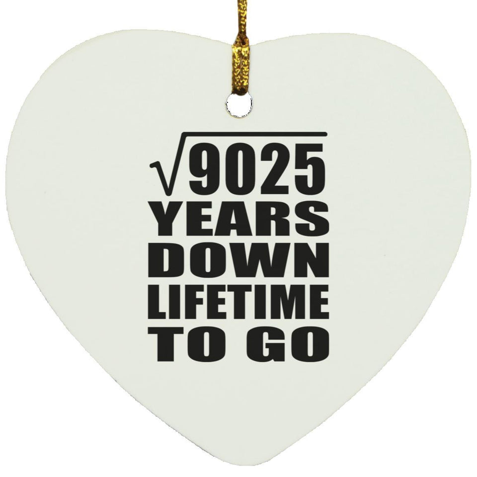 95th Anniversary Square Root of 9025 Years Lifetime To Go - Heart Ornament