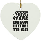 95th Anniversary Square Root of 9025 Years Lifetime To Go - Heart Ornament