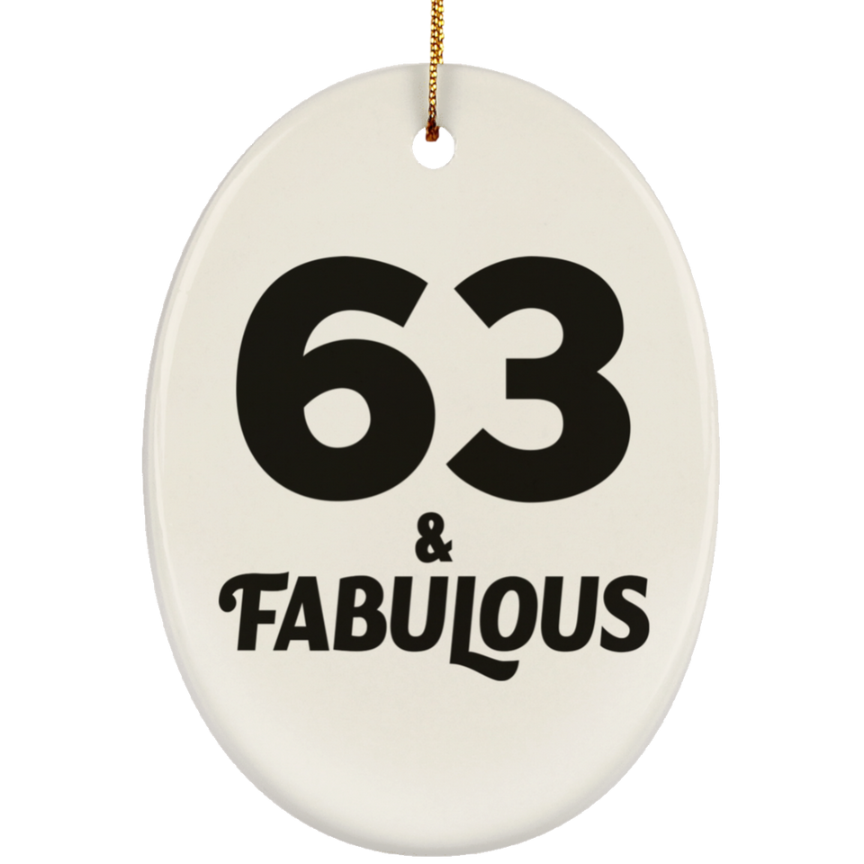 63rd Birthday 63 & Fabulous - Oval Ornament
