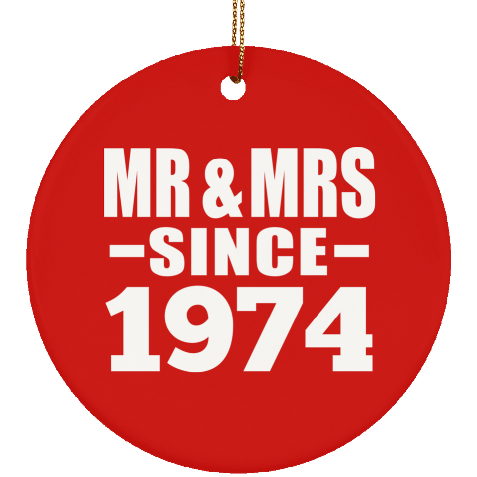 50th Anniversary Mr & Mrs Since 1974 - Circle Ornament