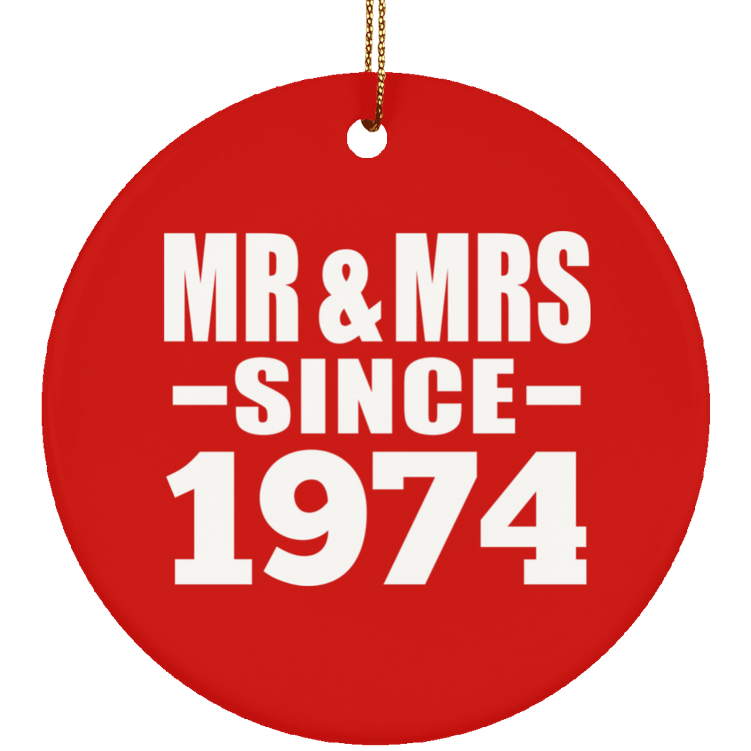 50th Anniversary Mr & Mrs Since 1974 - Circle Ornament